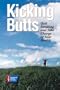 Kicking Butts: Quit Smoking and Take Charge of Your Health