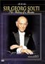 Sir Georg Solti - The Making of a Maestro