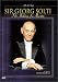 Sir Georg Solti - The Making of a Maestro