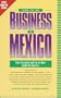How to Do Business in Mexico: Your Essential and Up-to-Date Guide for Success