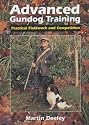 Advanced Gundog Training: Practical Fieldwork and Competition