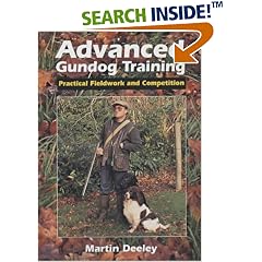 Advanced Gundog Training: Practical Fieldwork and Competition