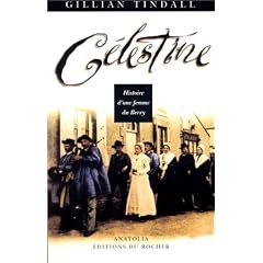 Celestine. Histoire d'une femme du Berry