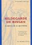 Hildegarde de Bingen. Sa m�decine au quotidien, Autom�dication pour toute la famille avec des recettes originales de Hildegarde
