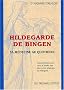 Hildegarde de Bingen. Sa m�decine au quotidien, Autom�dication pour toute la famille avec des recettes originales de Hildegarde