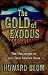 The GOLD OF EXODUS by Howard Blum ISBN 0684809184