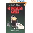 A Partier's Guide to 51 Drinking Games by Brian Pellham