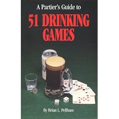 A Partier's Guide to 51 Drinking Games