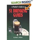 Click here to buy A Partier's Guide to 51 Drinking Games by  Brian Pellham.