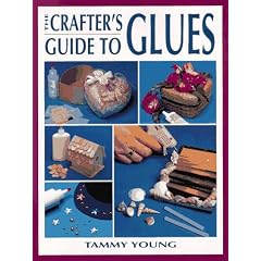 Crafter's Guide to Glues (Craft Kaleidoscope)