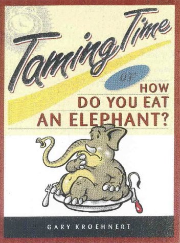 taming time how do you eat an elephant