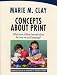 Concepts About Print: What Have Children Learned About the Way We Print Language? by Marie M. Clay ISBN 0325002371