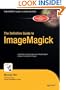 The Definitive Guide to ImageMagick (Definitive Guides)
