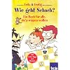 Fritz und Fertig: Wie geht Schach?: Ein Buch f�r alle, die's wissen wollen