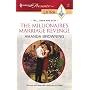 The Millionaire's Marriage Revenge (Harlequin Presents Extra)