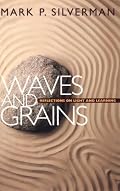 Waves and Grains