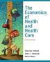 Economics of Health and Health Care, The (6th Edition)