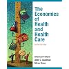 Economics of Health and Health Care, The (6th Edition)