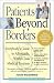 Book Patients Beyond Borders: Everybody's Guide to Affordable, World-Class Medical Tourism