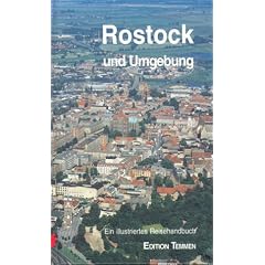Rostock und Umgebung. Ein illustriertes Reisehandbuch