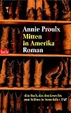Mitten in Amerika - Annie Proulx