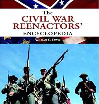 The Civil War Reenactors' Encyclopedia