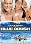 Blue Crush (Full Screen Collector's Edition)