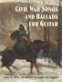 Civil War Songs and Ballads for Guitar