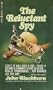 The Reluctant Spy