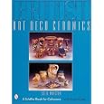 British Art Deco Ceramics (Schiffer Book for Collectors) by Colin Mawston