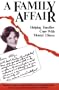 A Family Affair: Helping With M.I.: Helping Families Cope With Mental Illness - A Guide For The Professions 119 (Gap Report)