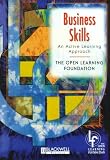 Business Skills: An Active Learning Approach (BA in Business Studies)