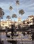 Flagler's St Augustine Hotels: The Ponce De Leon, the Alcazar, and the Casa Monica