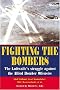 Fighting the Bombers: The Luftwaffe's Struggle Against the Allied Bomber Offensive (World War II German Debriefs)