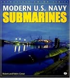Modern U. S. Navy Submarines (Enthusiast Color)