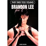 Brandon Lee (They Died Too Young) book cover