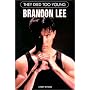 Brandon Lee (They Died Too Young)