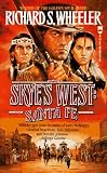 Santa Fe: A Skyes West Novel (Skyes West)