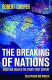 The Breaking of Nations: Order and Chaos in the Twenty-first Century