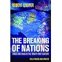 The Breaking of Nations: Order and Chaos in the Twenty-first Century
