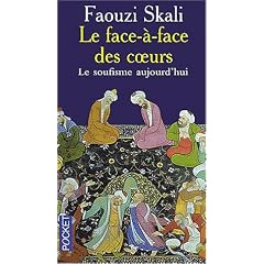 Le face-�-face des coeurs : Le soufisme aujourd'hui