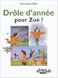 Ribambelle : Dr�le d'ann�e pour Zo�, s�rie verte CP