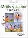 Ribambelle : Drole d'annee pour Zoe, serie verte CP