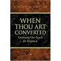 When Thou Art Converted: Continuing the Search for Happiness