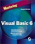 Mastering Visual Basic 6