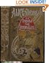 Alice's Adventures in Wonderland and Through the Looking-Glass and What Alice Found There