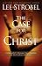 The Case for Christ: A Journalist's Personal Investigation of the Evidence for Jesus