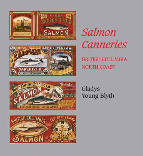 Salmon Canneries: British Columbia North Coast