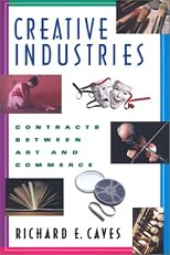 Creative Industries: Contracts between Art and Commerce