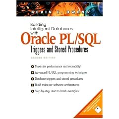 Building Intelligent Databases with Oracle PL/SQL, Triggers and Stored Procedures